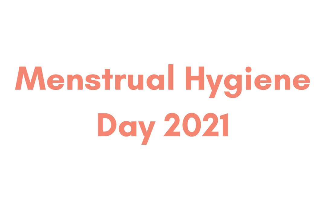 Menstrual Hygiene Day 2021